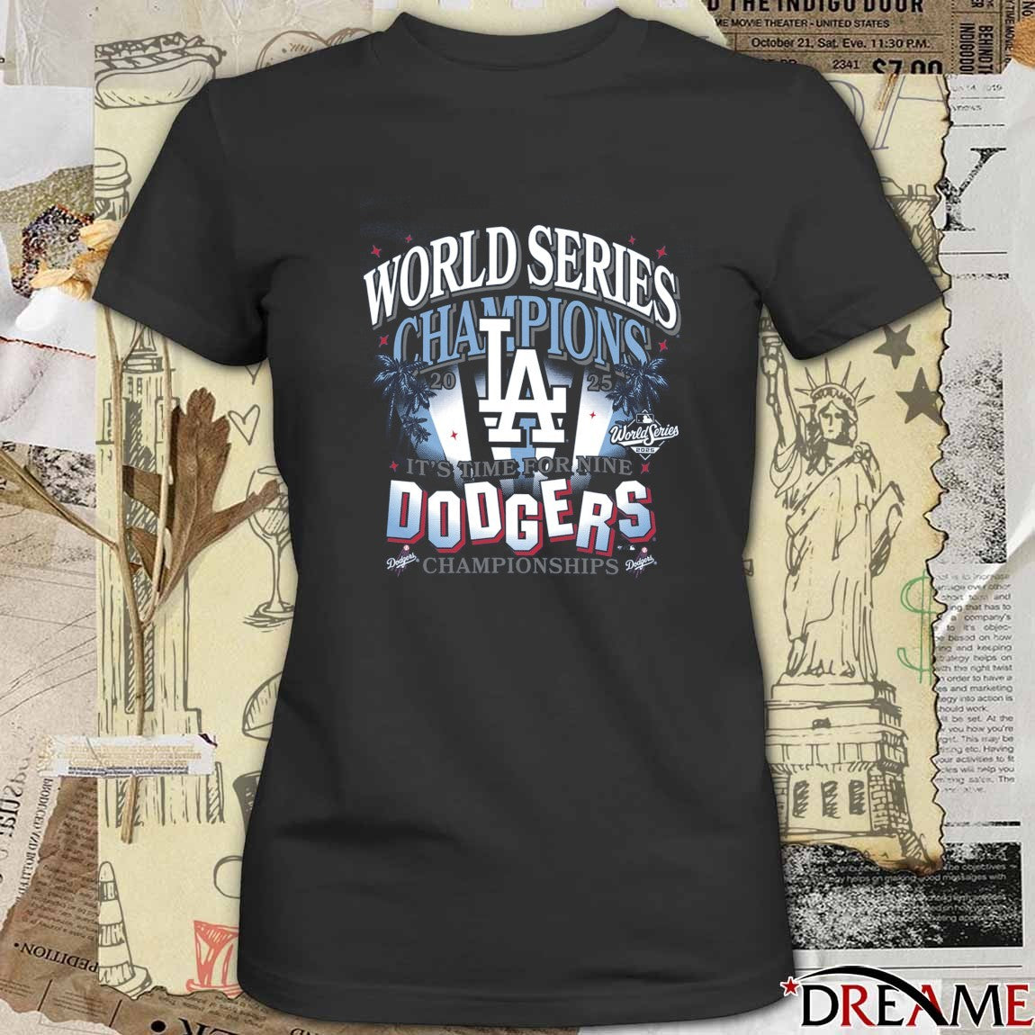 Los Angeles Dodgers 2025 MLB World Series Champions It’s Time For Nine 47 t-shirt