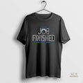 Official Los Angeles Dodgers Job Finished 2025 World Champs