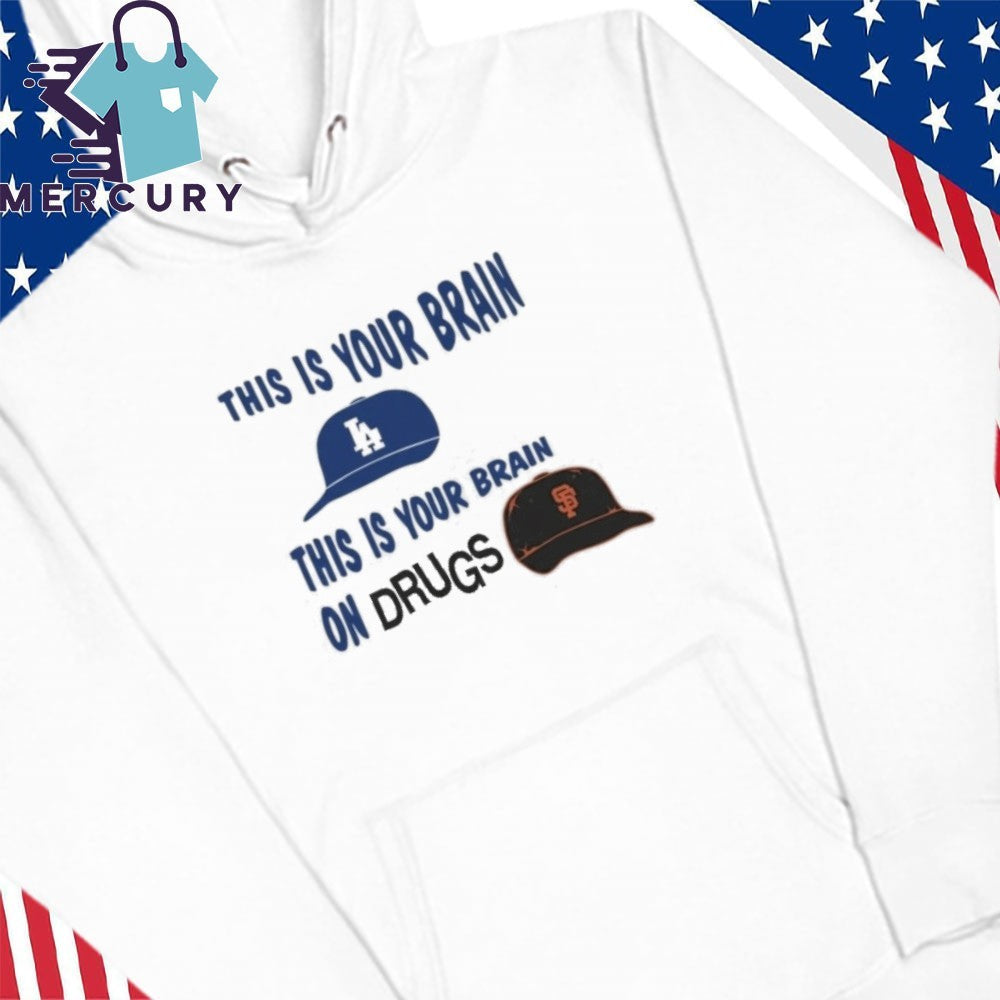 Los Angeles Dodgers This Is Your Brain On Drugs Shirt