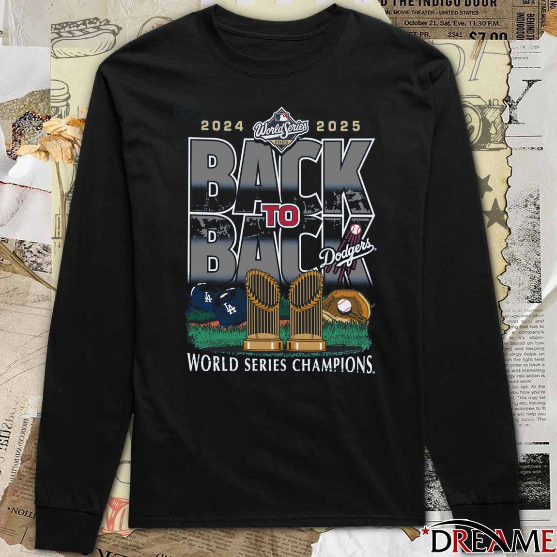 Los Angeles Dodgers Win Toronto Blue Jays 2025 Back To Back MLB World Series Champions 47 t-shirt
