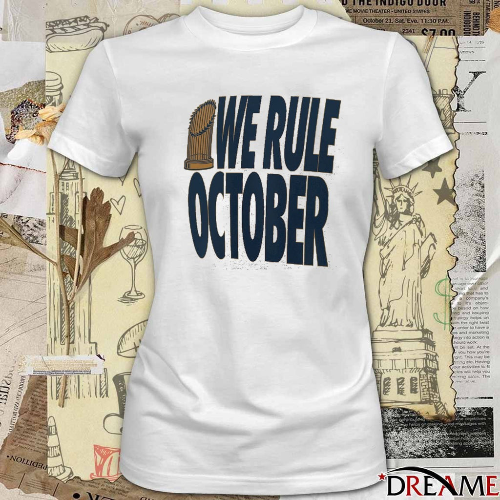 Los Angeles Dodgers Win Toronto Blue Jays 2025 World Series Champions We Rule October t-shirt