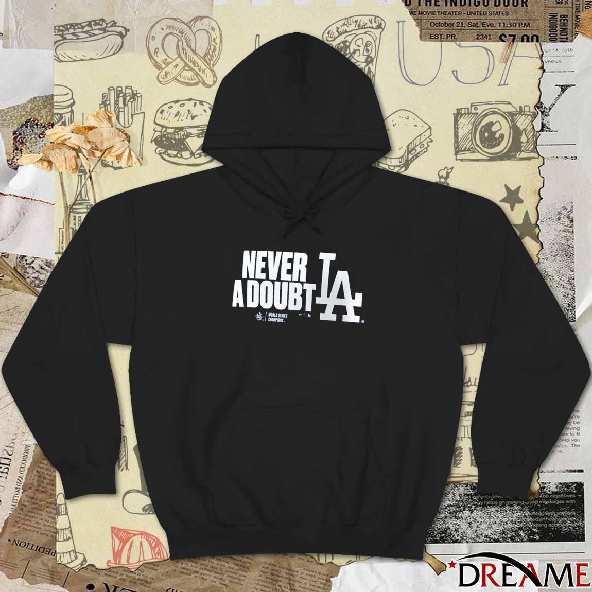 Los Angeles Dodgers Win Toronto Blue Jays Never A Doubt 2025 World Series Champions Batting Cleanup t-shirt
