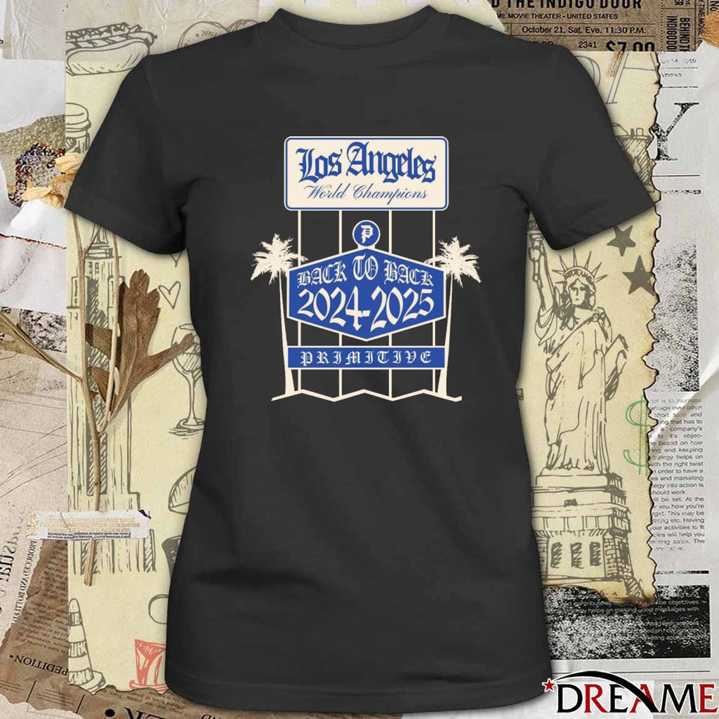 Los Angeles Dodgers World Champions Back To Back 2024 – 2025 Defeat Toronto Blue Jays Primitive t-shirt