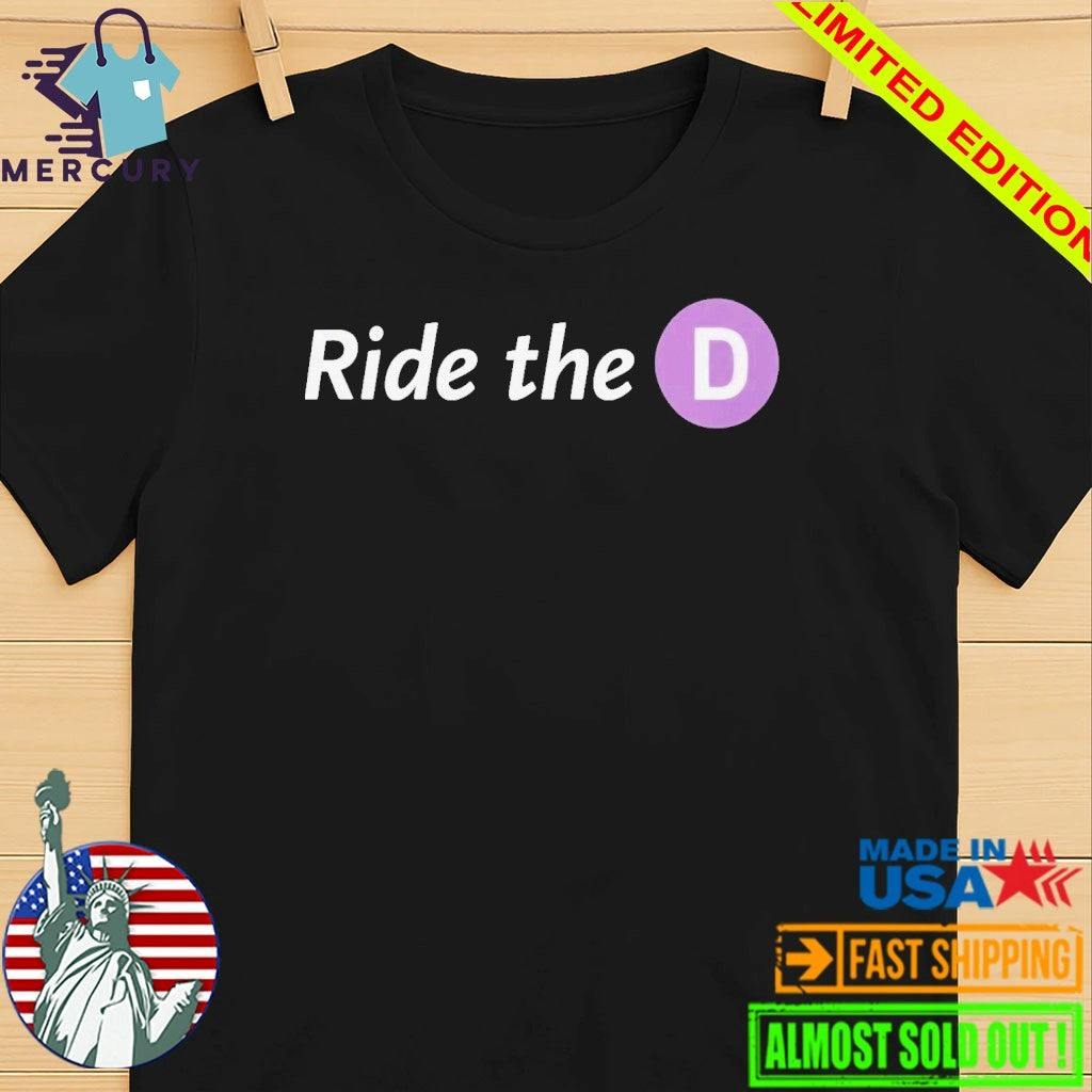Los Angeles Metro Ride The D Shirt
