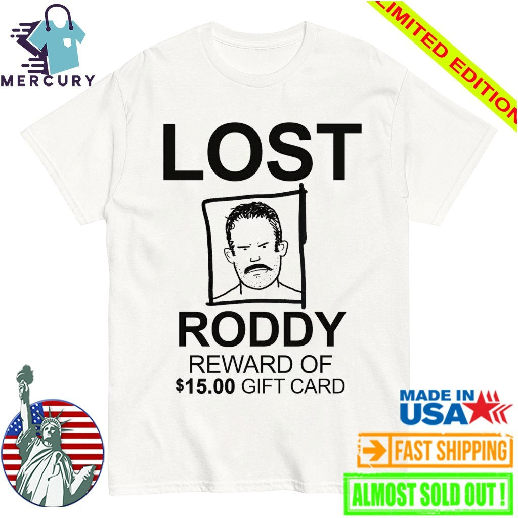 Lost Roddy Reward Of 15.00 Gift Card shirt