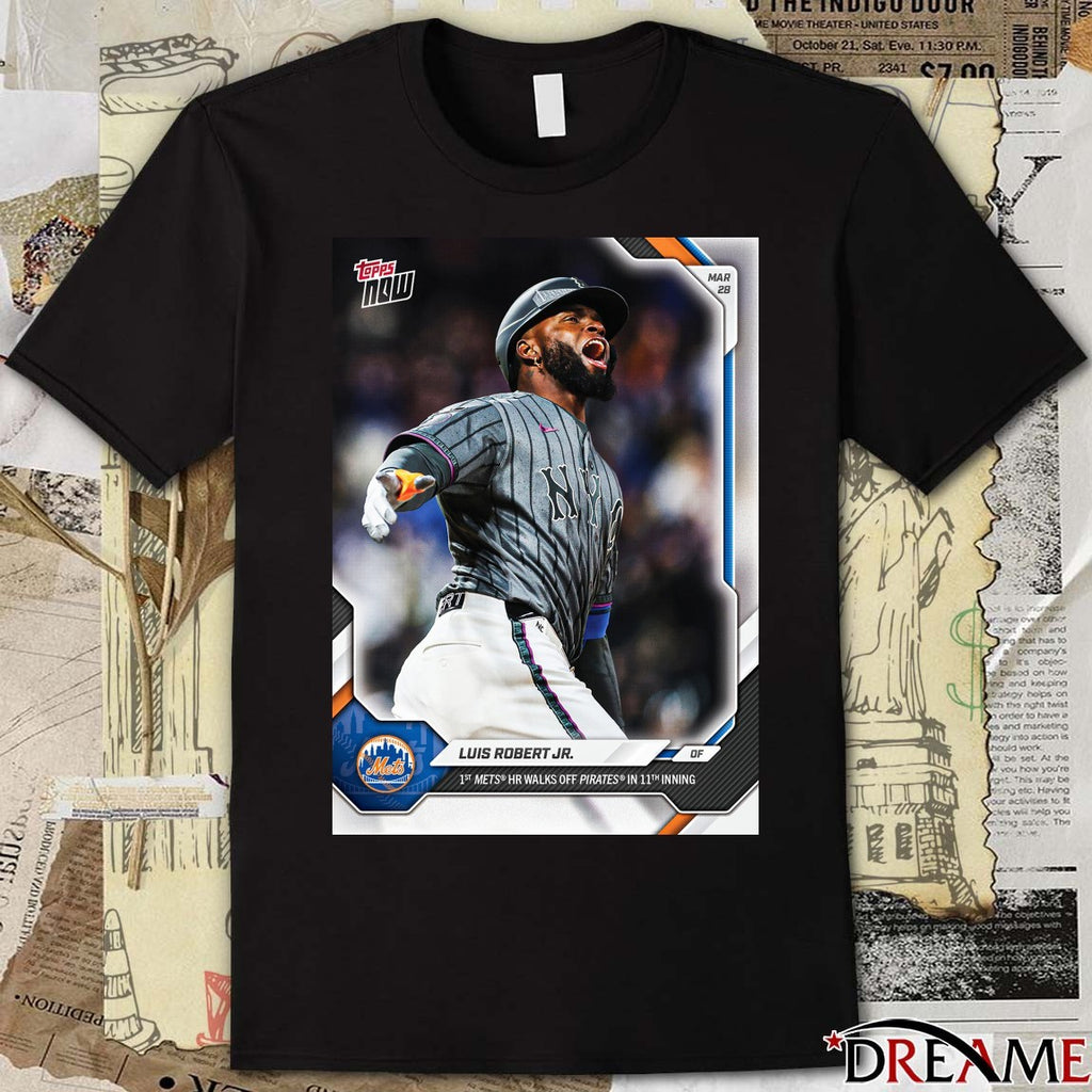 Luis Robert Jr. Of 1st Mets Hr Walks Off Pirates In 11th Inning Poster t-shirt