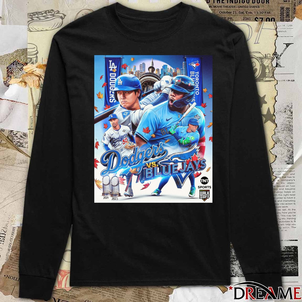 MLB Los Angeles Dodgers vs Toronto Blue Jays TNT Sports U.S. Poster t-shirt