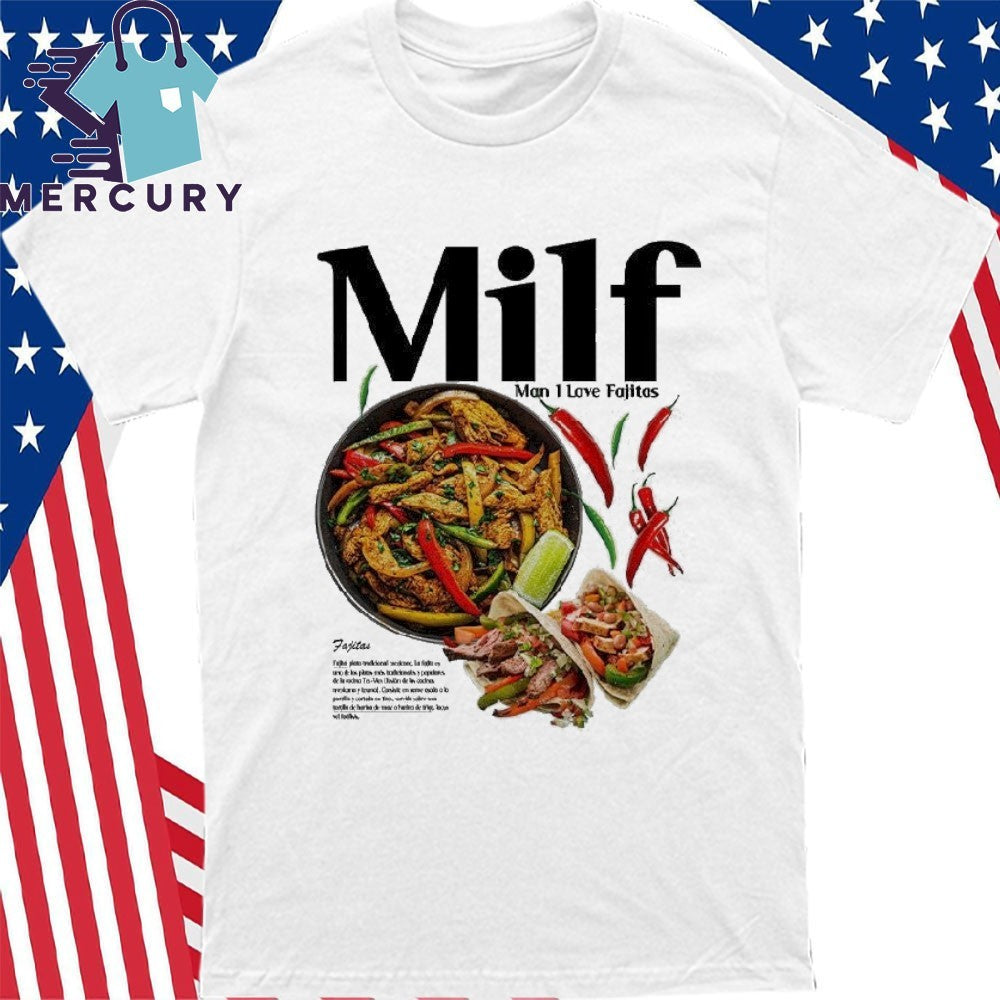 Mai I Love Fajitas Shirt