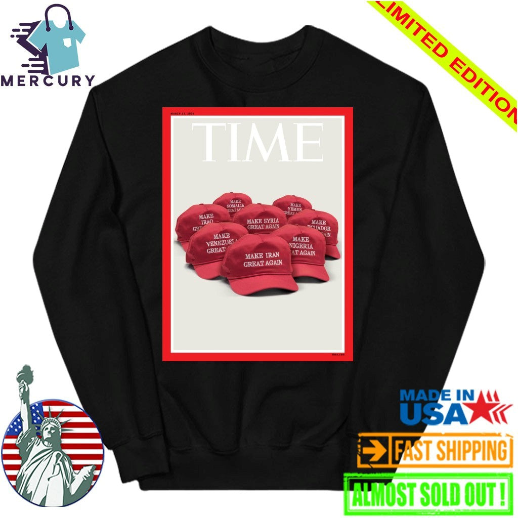 Make Iran Great Again Time Magazine’s New Cover Shirt