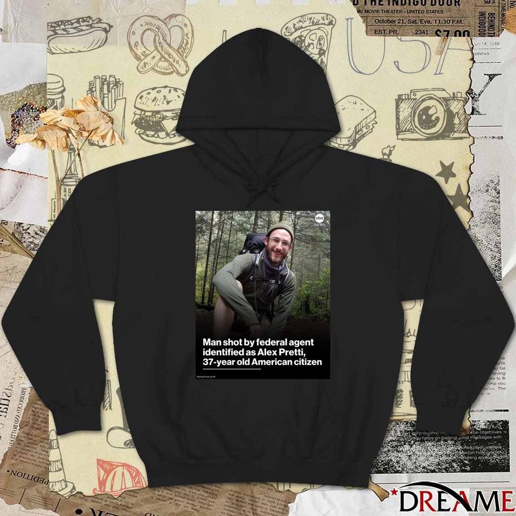 Man Shot By Federal Agent Identified As Alex Pretti 37-year Old American Citizen Poster t-shirt