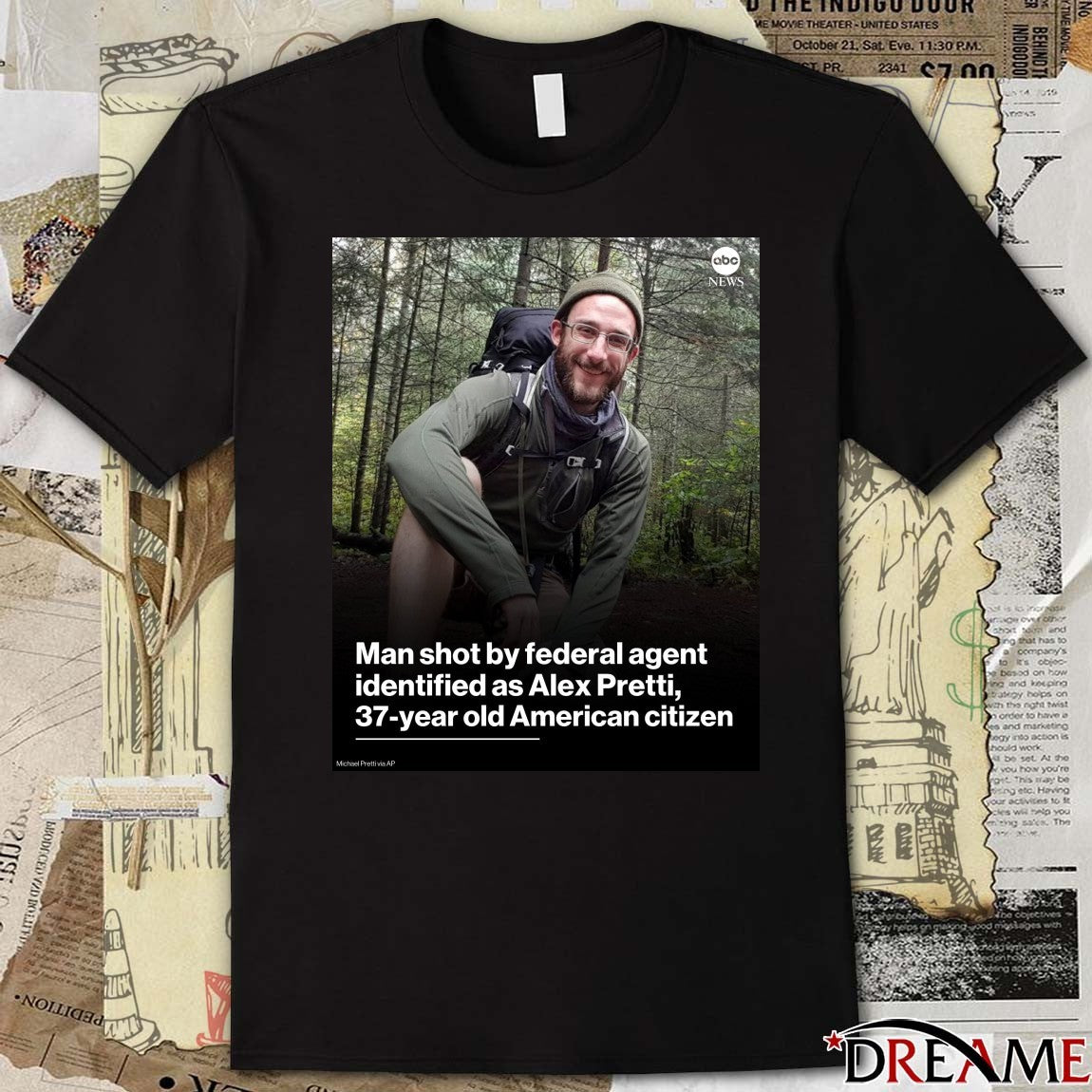 Man Shot By Federal Agent Identified As Alex Pretti 37-year Old American Citizen Poster t-shirt