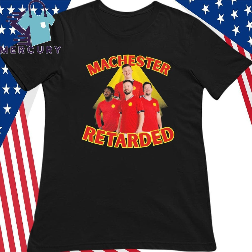 Manchester Retarded Shirt