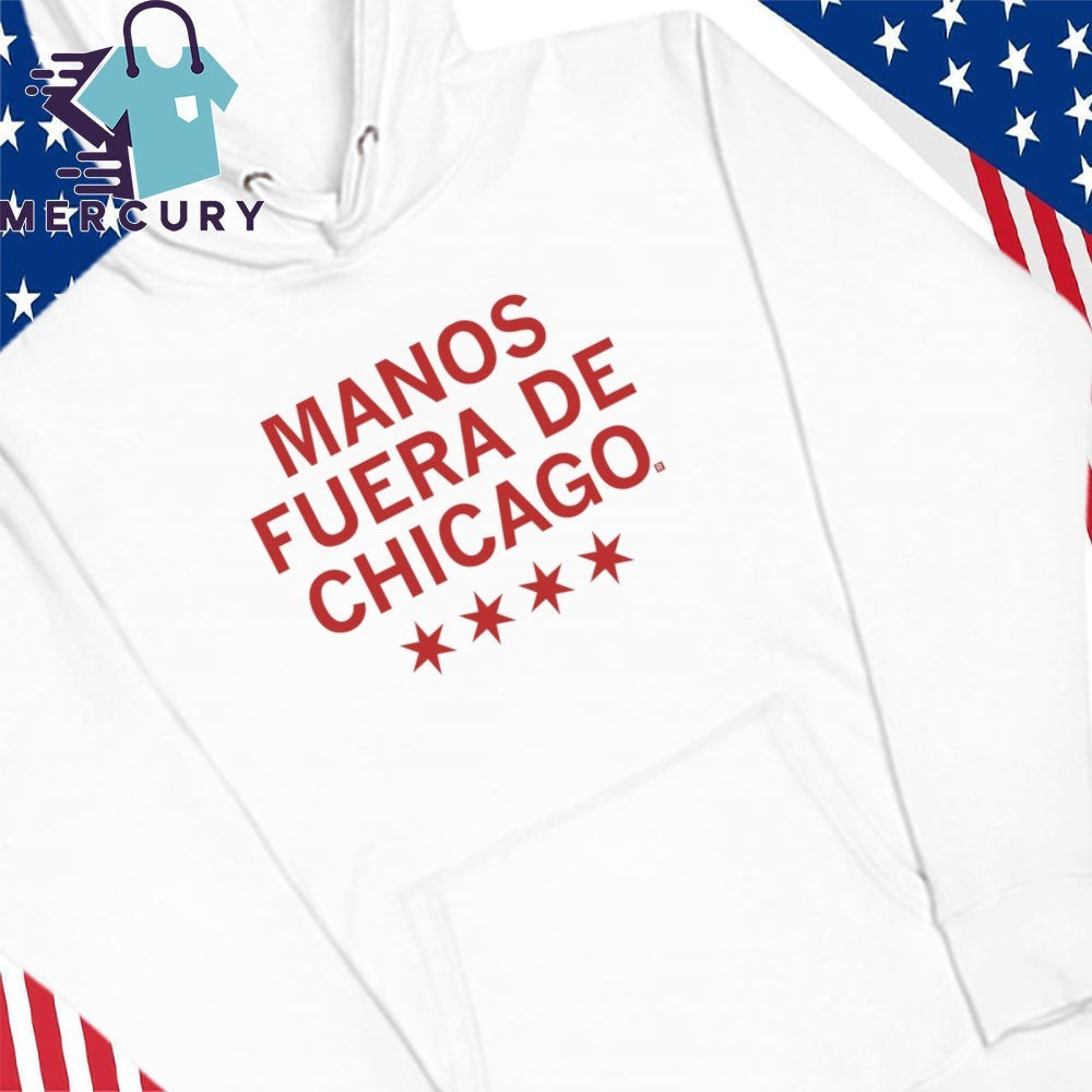 Manos Fuera De Chicago Shirt