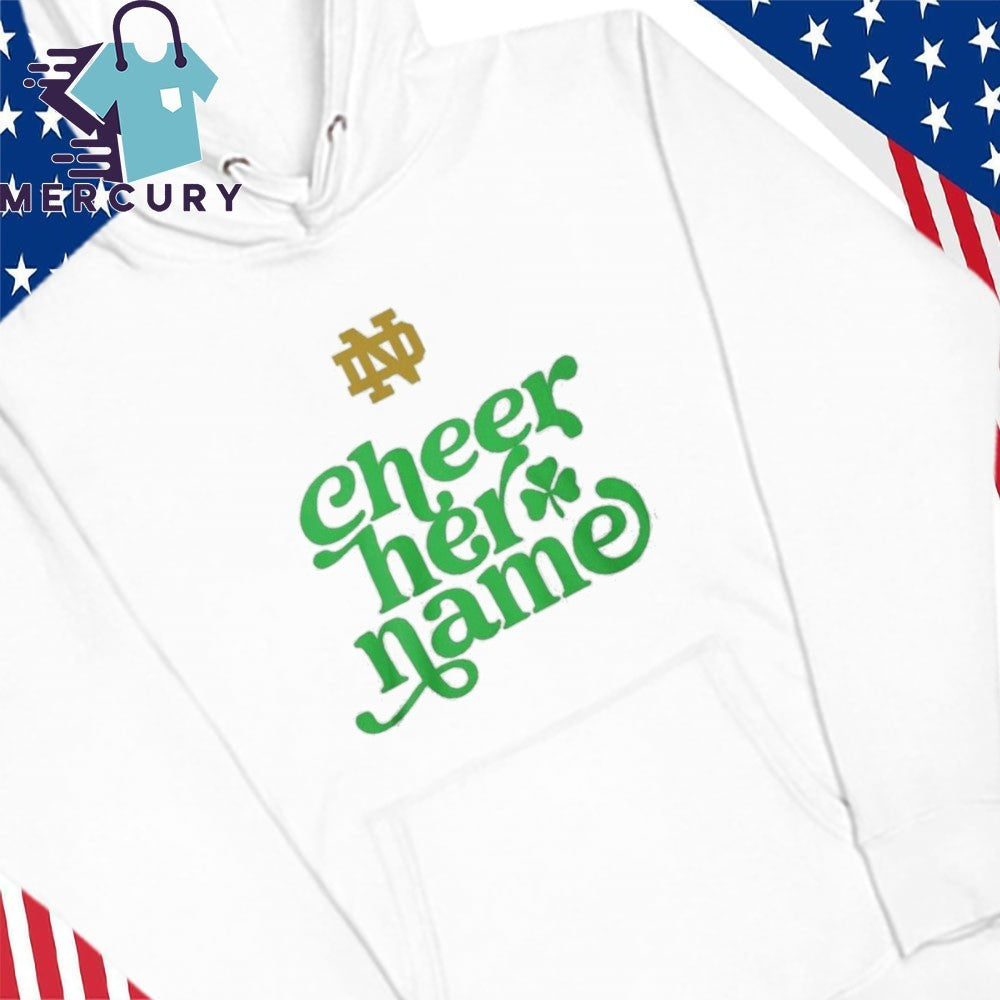 Marcus Freeman Cheer Her Name Notre Dame Fighting Irish Shirt