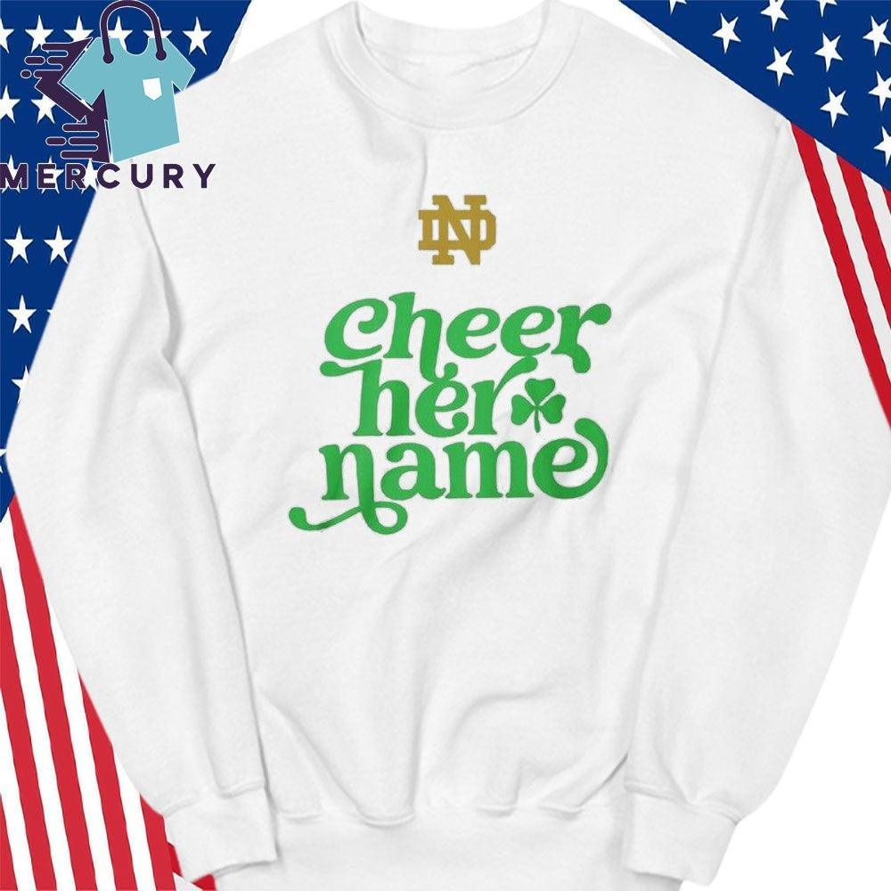 Marcus Freeman Cheer Her Name Notre Dame Fighting Irish Shirt