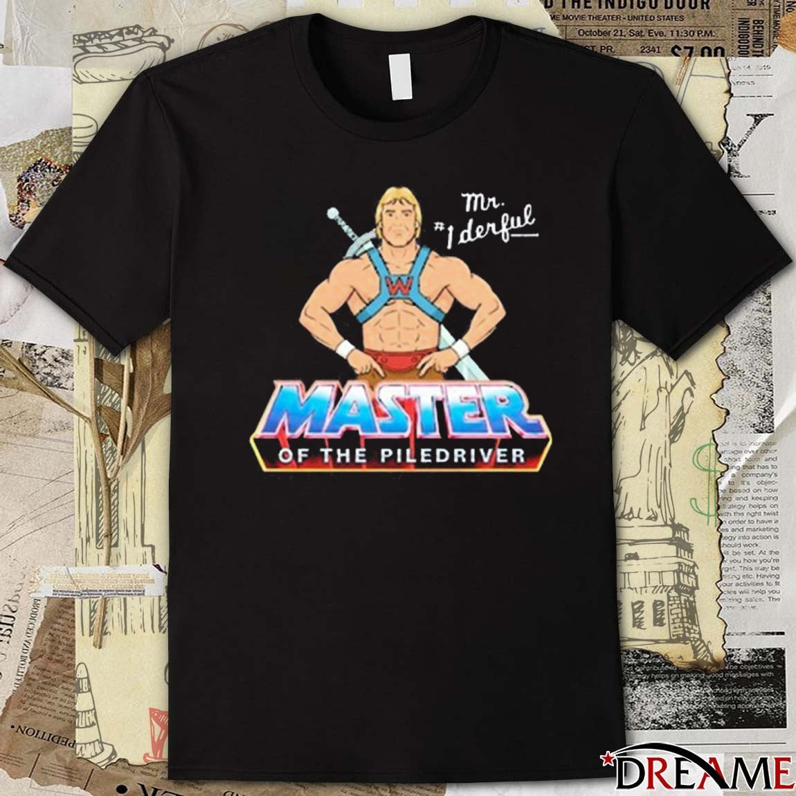 Master Of The Piledriver Mr 1derful t-shirt