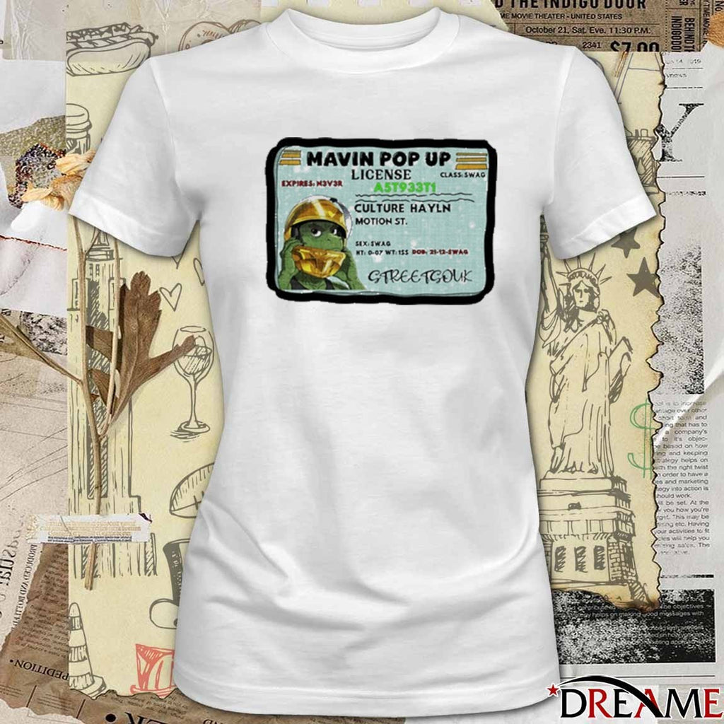 Mavin Pop Up Streetwear License Card Culture Hayln Motion St Graphic t-shirt