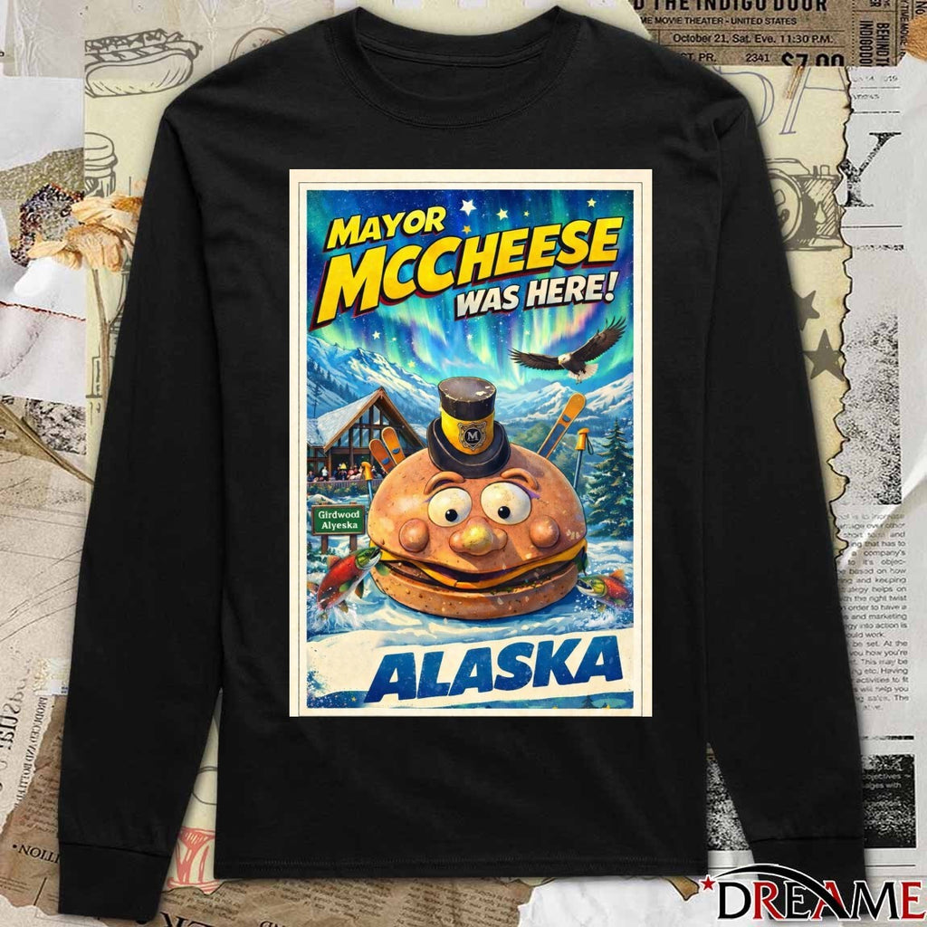 Mayor McCheese McDonaldland Was Here Girdwood, Alyeska Poster t-shirt