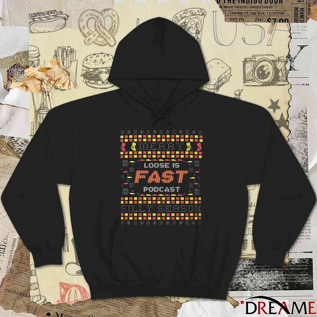 Merry Christmas Loose Is Fast Podcast Silly Season Ugly Sweater 2025 t-shirt