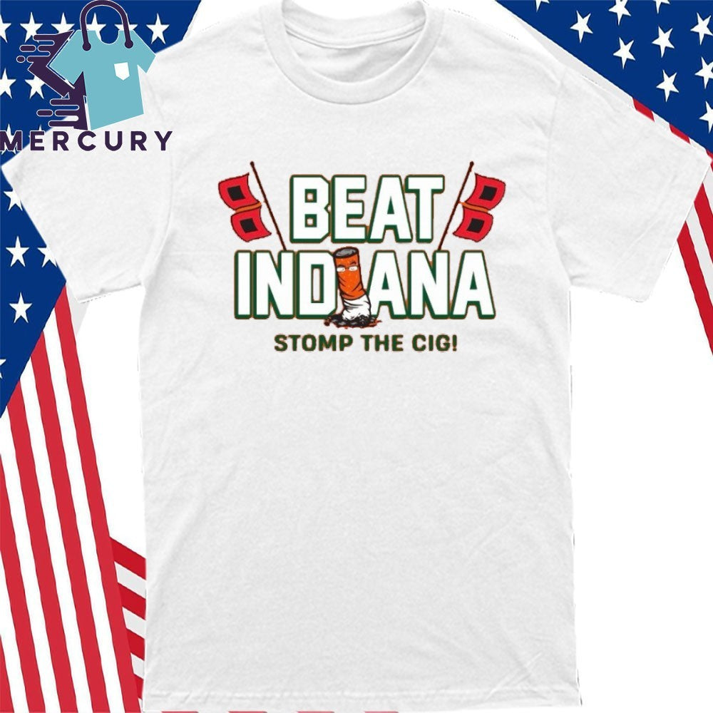 Miami Beat Indiana, Stomp The Cigs Shirt