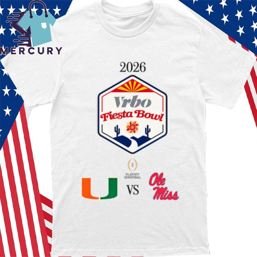 Miami vs. Ole Miss 2026 CFP Semifinal Vrbo Fiesta Bowl Shirt