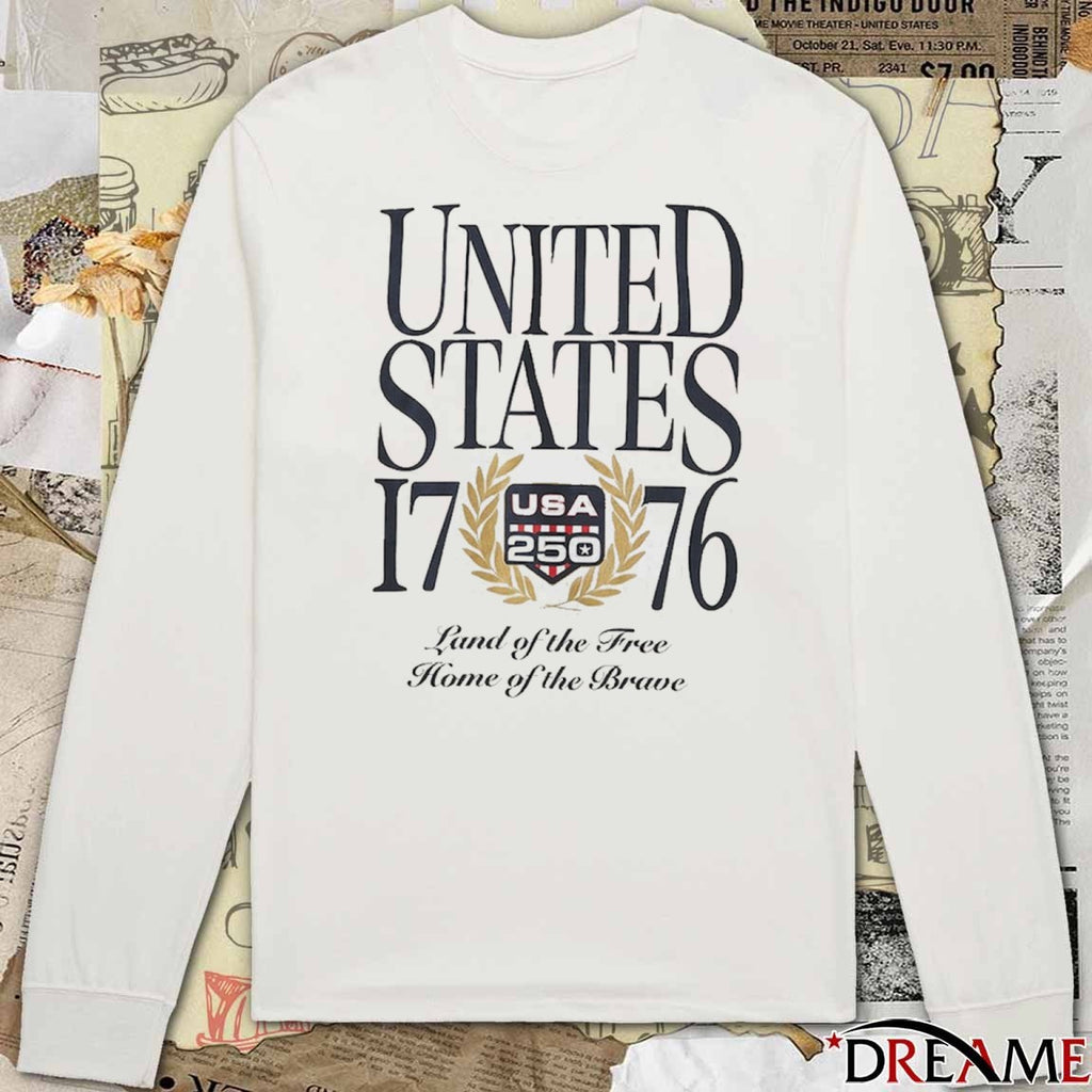 Milestone In American History With This USA 250 Tee Land of the Free Home of the Brave t-shirt
