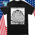 Milwaukee Hardcore Says Smash ICE Shirt