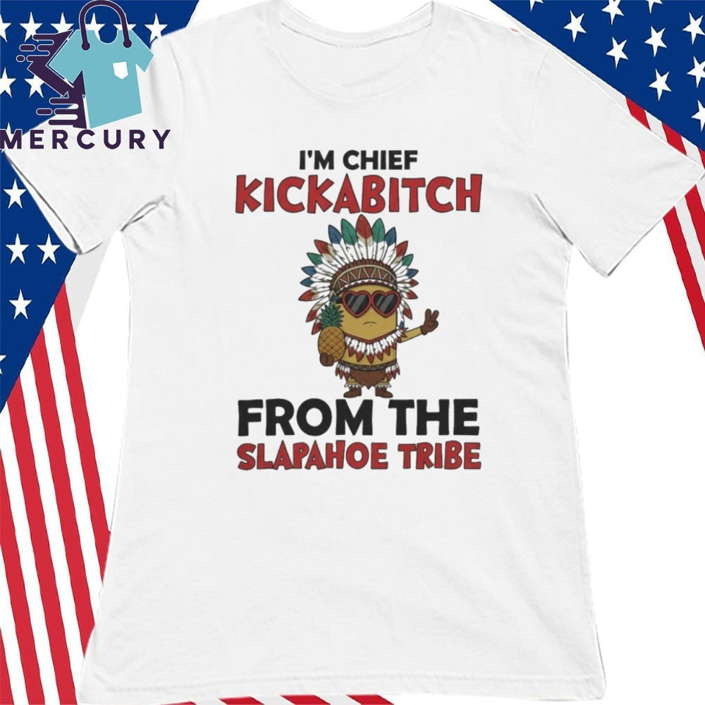 Minion Native American I’m chief kickabitch from the slapahoe tribe shirt