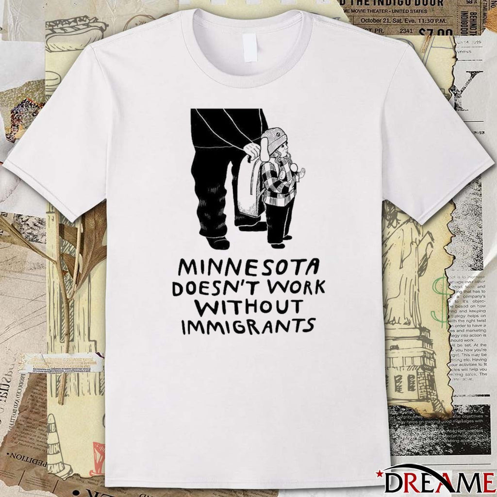 Minnesota Doesn’t Work Without Immigrants Free Liam Ramos t-shirt