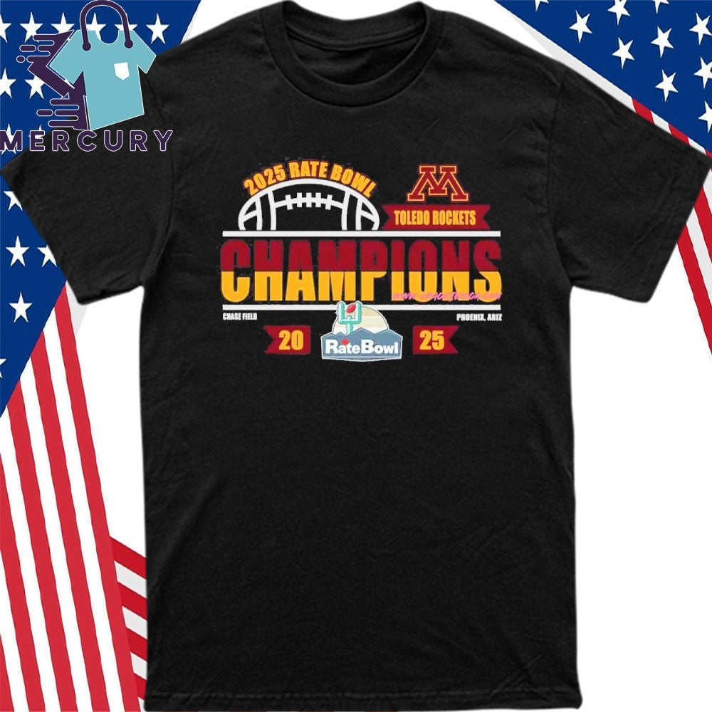 Minnesota Golden Gophers 2025 Rate Bowl Champions At Chase Field In Phoenix Ariz Shirt