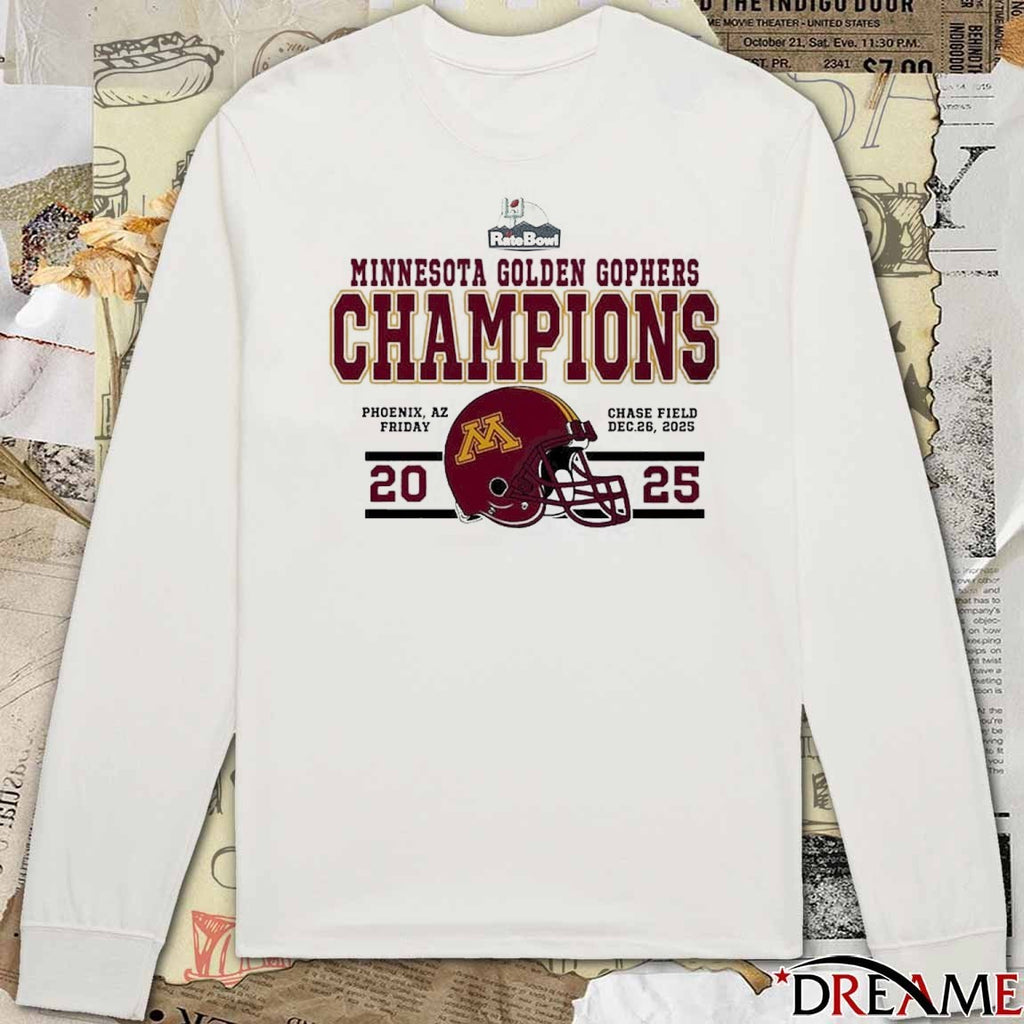 Minnesota Golden Gophers Football Named To Champions 2025 Rate Bowl Phoenix AZ Chase Field t-shirt