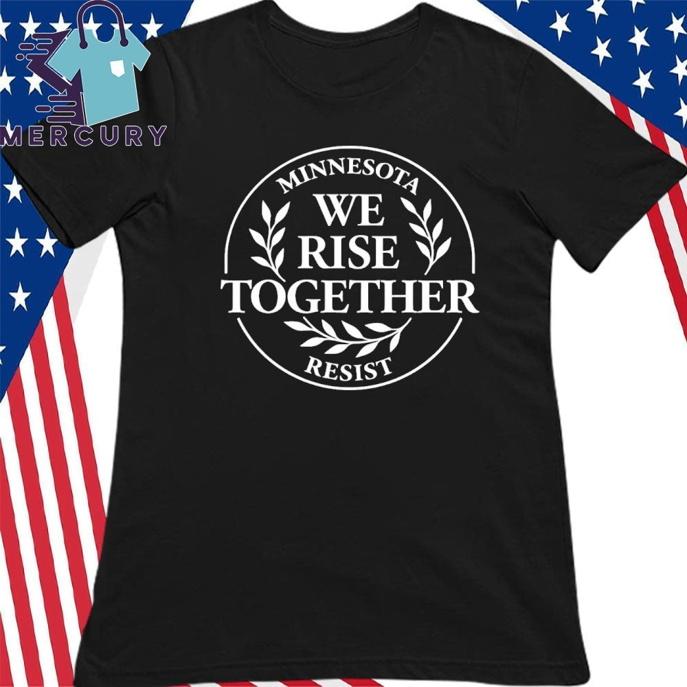 Minnesota Resist We Rise Together Shirt