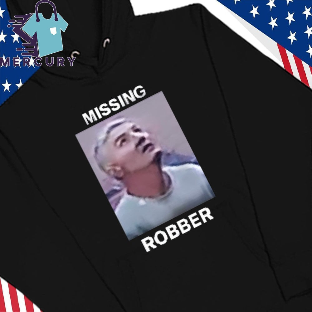 Missing Robber Shirt