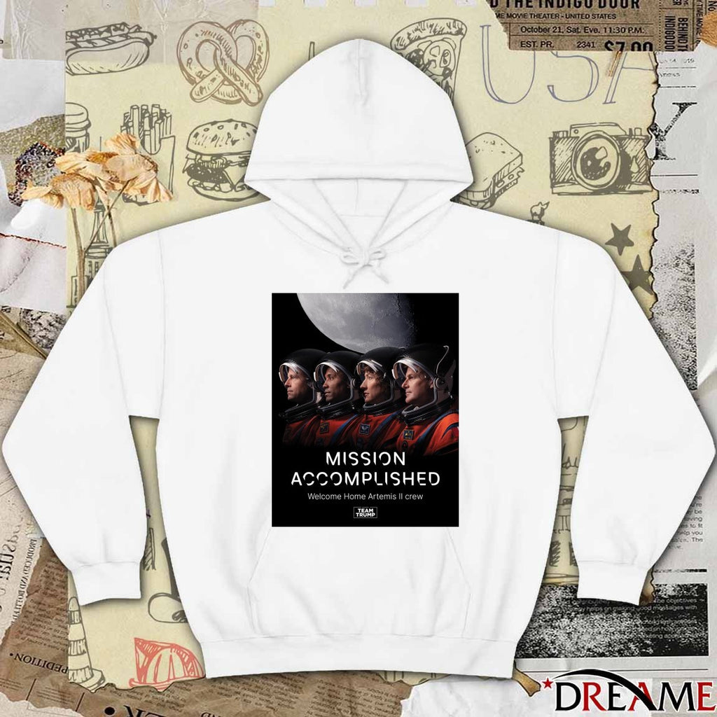 Mission Accomplished Welcome Home Artemis II Crew Team Trump Poster t-shirt