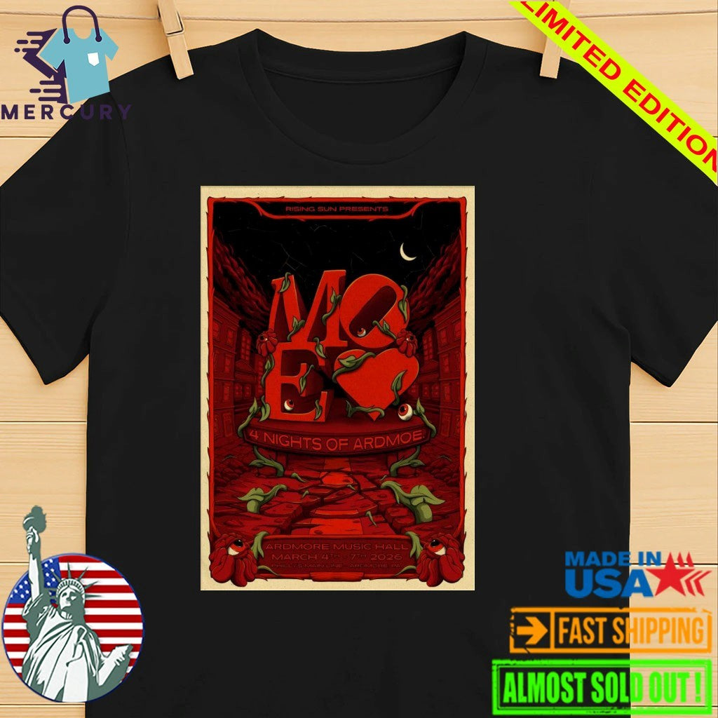 Moe. Ardmore Music Hall In Ardmore PA Mar 4-7 2026 Poster Shirt