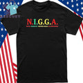 N.I.G.G.A Never Ignorant Getting Goals Accomplished Shirt