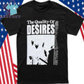 Naji Marshall The Quality Of Desires Shirt