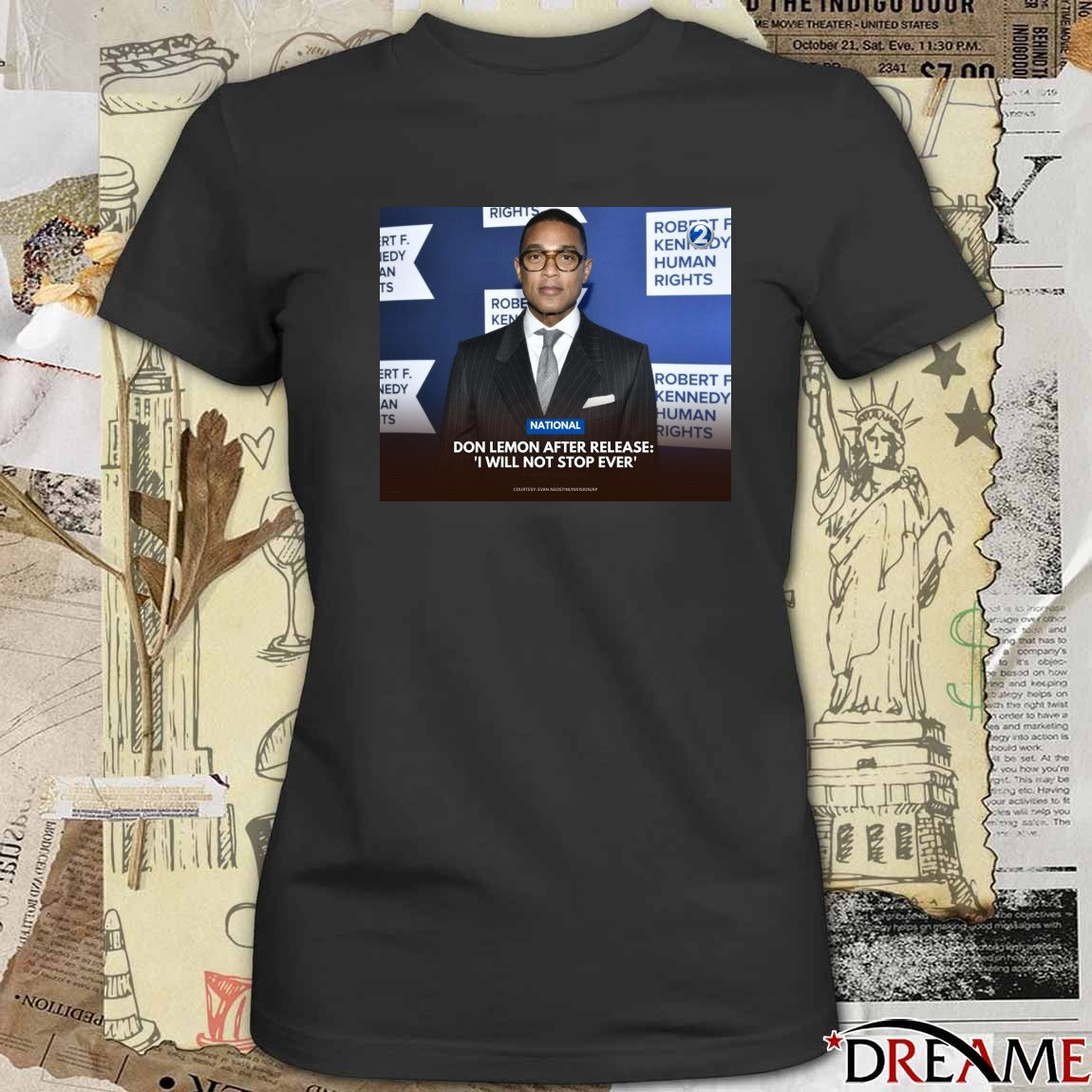National Don Lemon After Release I Will Not Stop Ever t-shirt