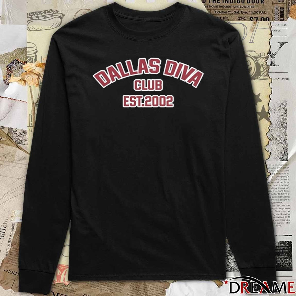 New Dallas Diva Club Est 2002 t-shirt