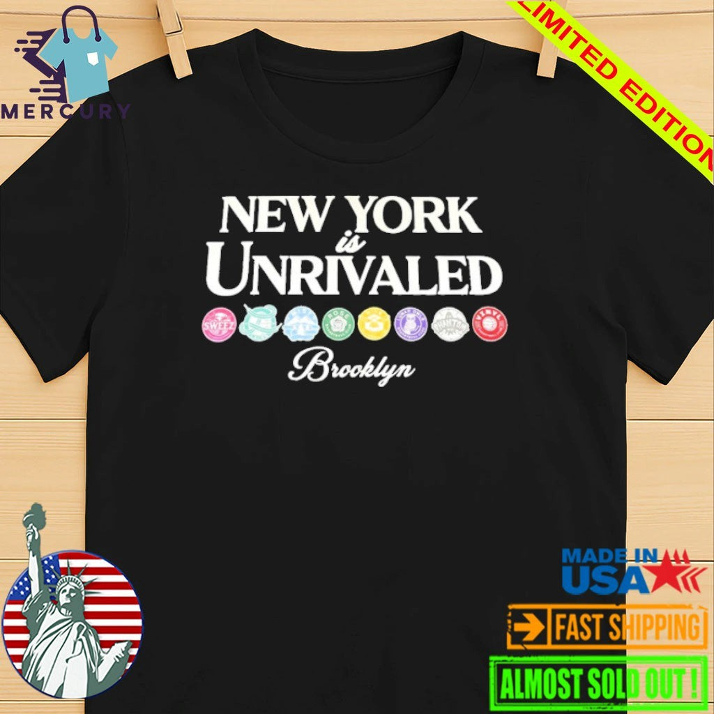 New York Is Unrivaled Brooklyn Shirt
