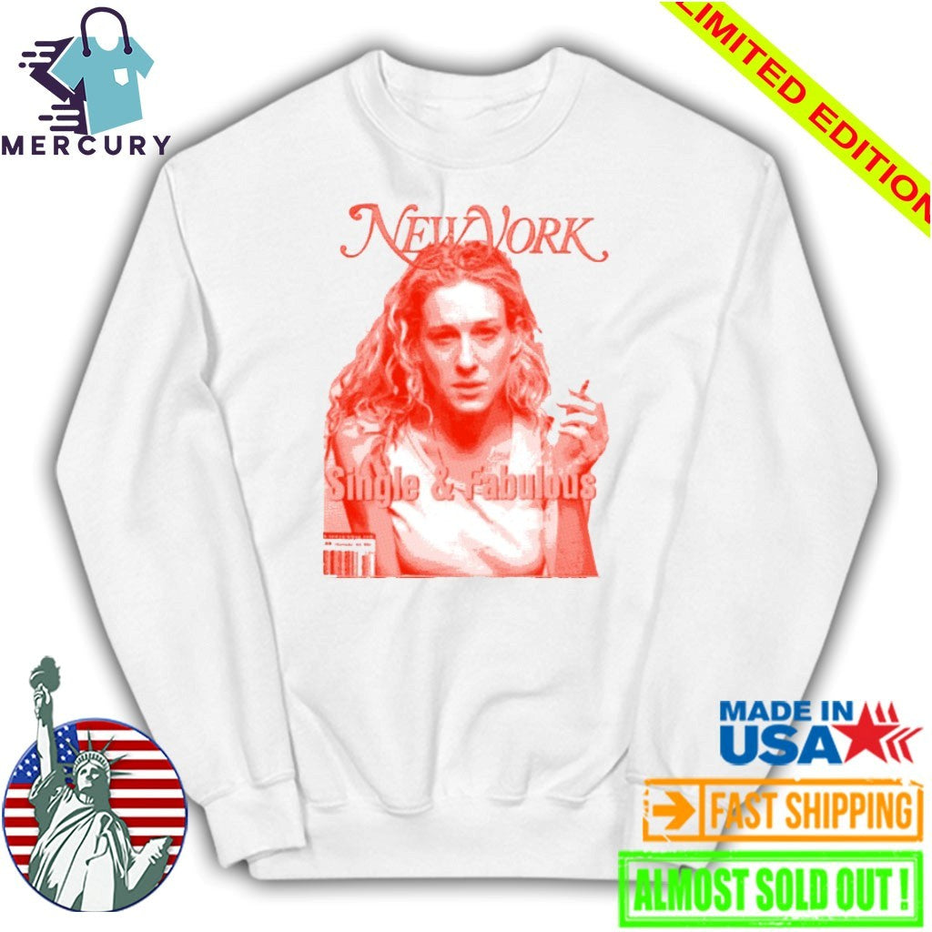 New York Single and Fabulous Shirt