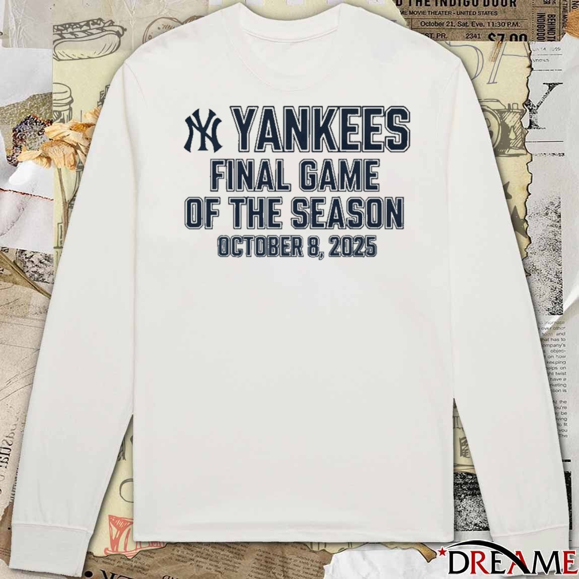 New York Yankees Final Game Of The Season October 8 2025 Lights Up Let’s Go t-shirt