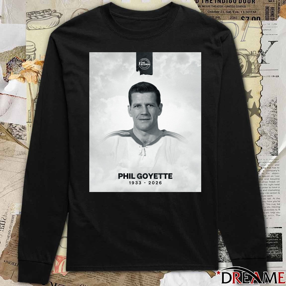 Nhl Alumni Association Is Saddened To Learn That Phil Goyette 1933-2026 Poster t-shirt