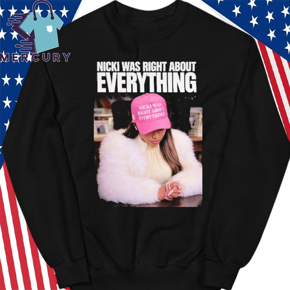 Nicki Was Right About Everything Shirt