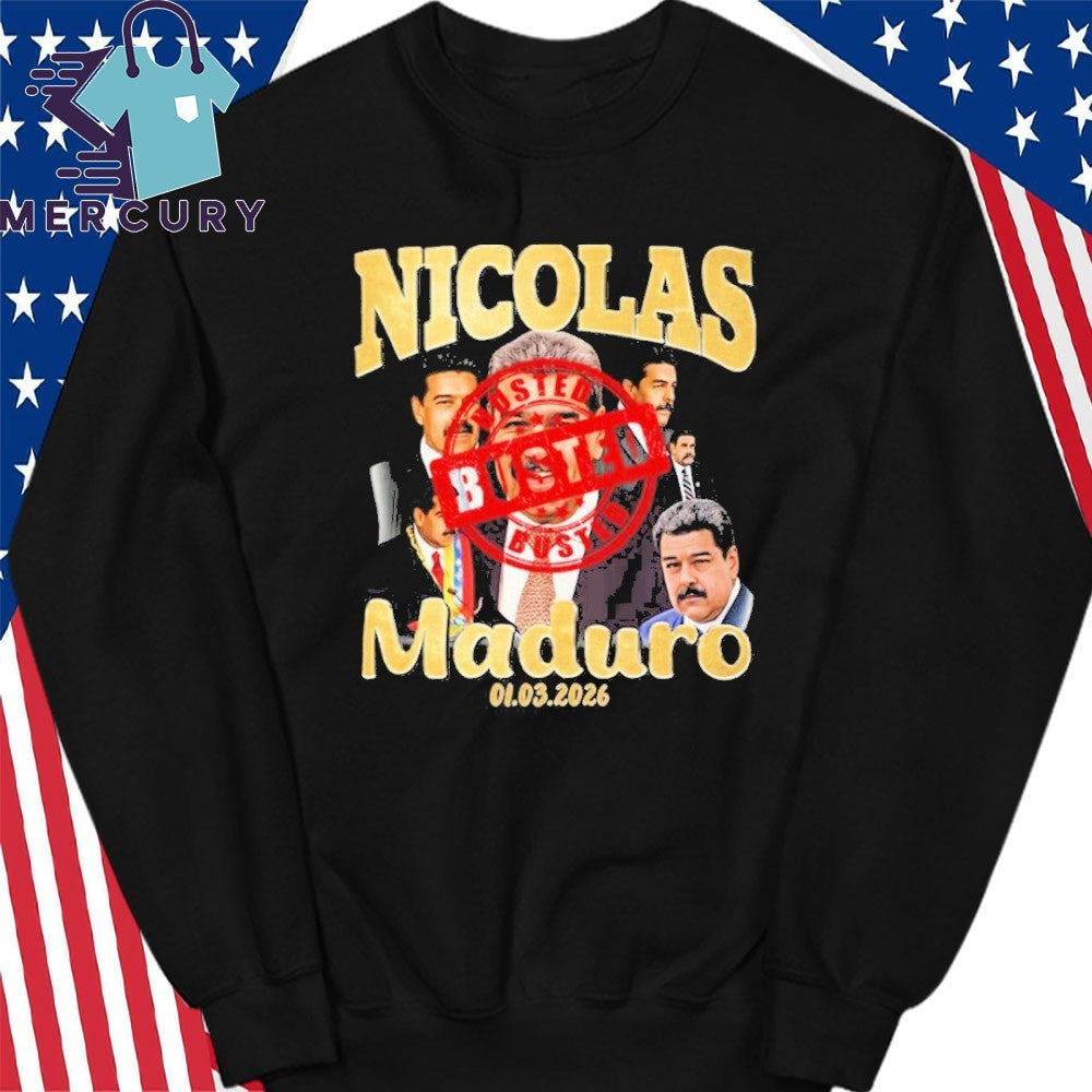Nicolas Maduro Maduro Busted January 3 2026 shirt