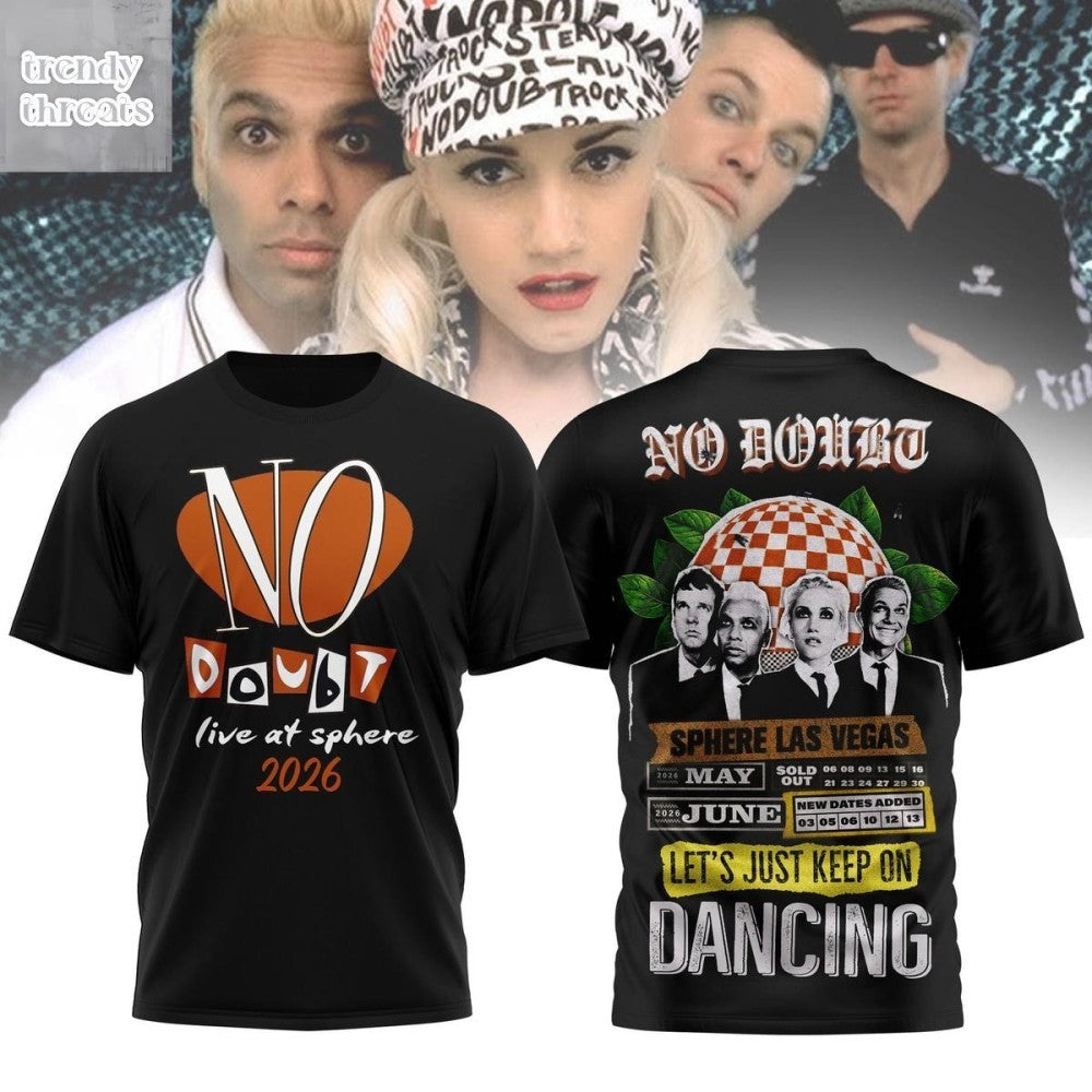 No Doubt Let’s Just Keep In Dancing Shirt