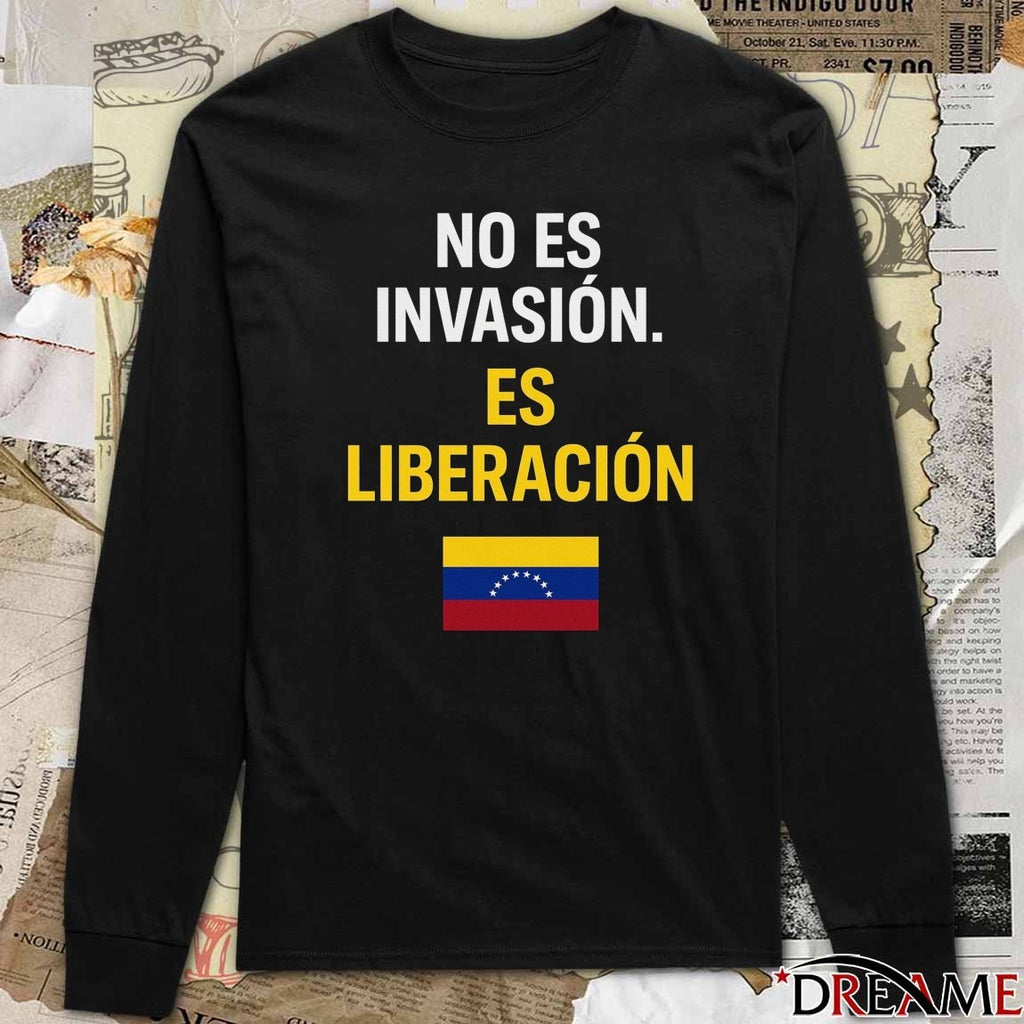 No Es Invasión. Es Liberación – Free Venezuela t-shirt