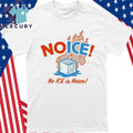 No ICE! No ICE Is Noice Shirt