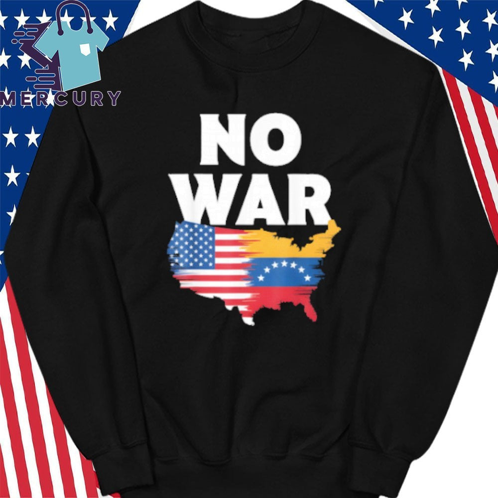 No War Flag Venezuela and America Shirt
