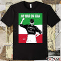 No War On Iran Feminists Vs Fascists Iran Flag 2026 Poster t-shirt